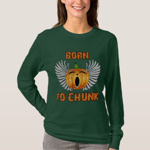 Born To Chunk T-Shirt