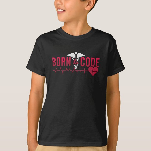 Born To Code Medical Coder ICD Coding Programmer T-Shirt (Front)