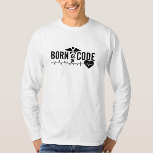 Born To Code Medical Coder Programmer ICD Coding T-Shirt