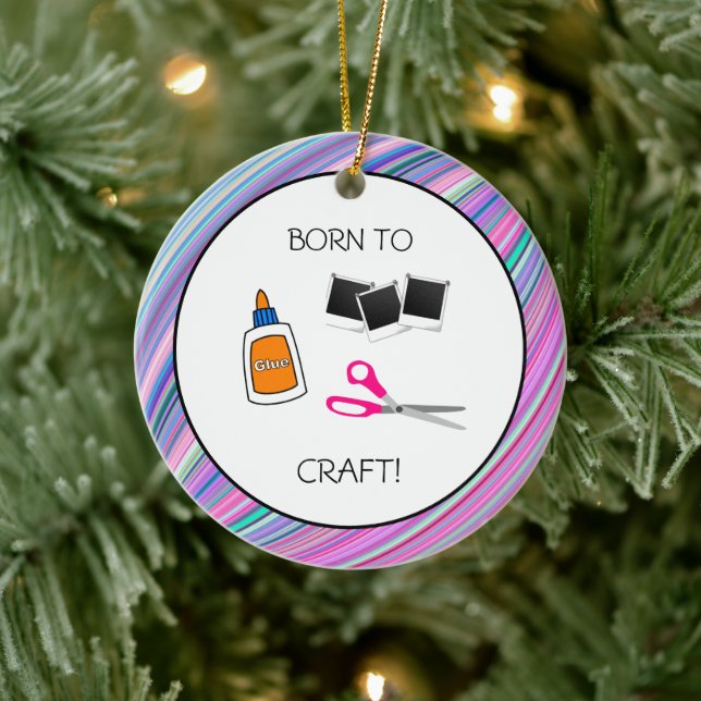 Born to Craft Cute Crafting Ceramic Ornament (Tree)