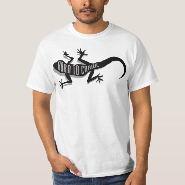 Born To Crawl - Gecko T-Shirt (Front)