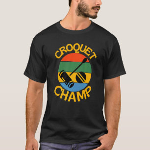 Born To Croquet Croquet Best Croquet Player T-Shirt