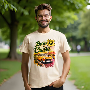 Born to Cruise Route 66 Classic Car Road trip T-Shirt