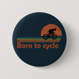 Born to cycle vintage 6 cm round badge