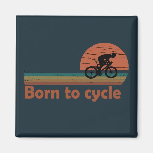 Born to cycle vintage magnet (Front)