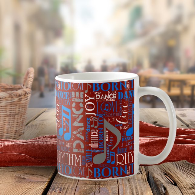 Born to Dance Blue/White/Any Colour ID277 Coffee Mug (Creator Uploaded)