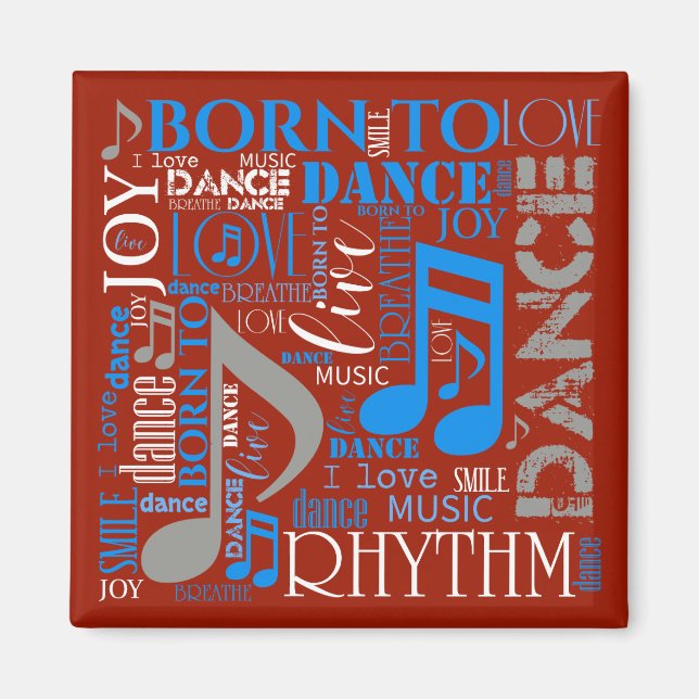 Born to Dance Blue/White/Any Colour ID277 Magnet (Front)