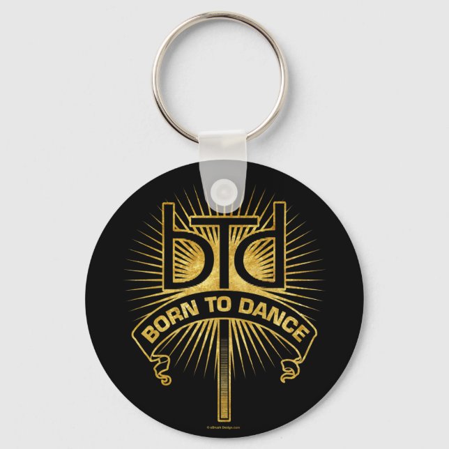 Born To Dance (gold) Key Ring (Front)