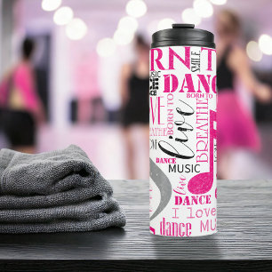 Born to Dance Pink Grey ID277 Thermal Tumbler