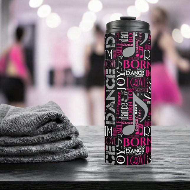 Born to Dance Pink ID277 Thermal Tumbler (Creator Uploaded)
