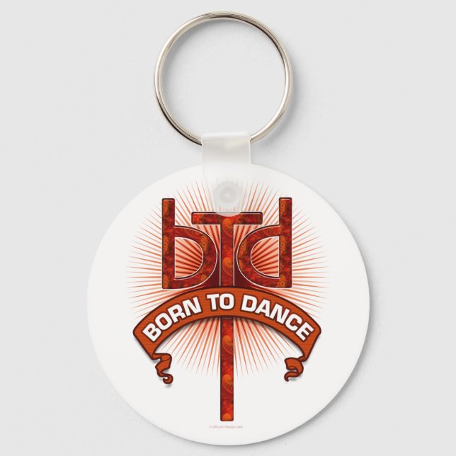 Born To Dance (redstone) Key Ring (Front)