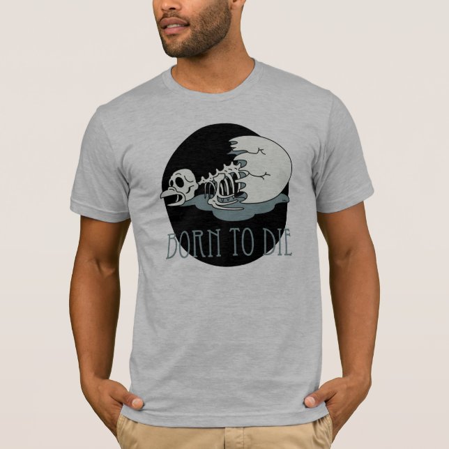 "Born to die" T-Shirt (Front)