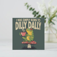 Born to Dilly Dally Vintage Frog Funny Retro 