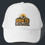 Born To Explore Vintage Mountain Adventure Outdoor Trucker Hat<br><div class="desc">Celebrate the spirit of adventure with this Born To Explore vintage mountain outdoor hat design. Inspired by the call of the wild, this graphic features bold adventure typography paired with majestic mountain peaks, a warm sunset glow, and a forest silhouette that captures the essence of exploration and freedom. Perfect for...</div>