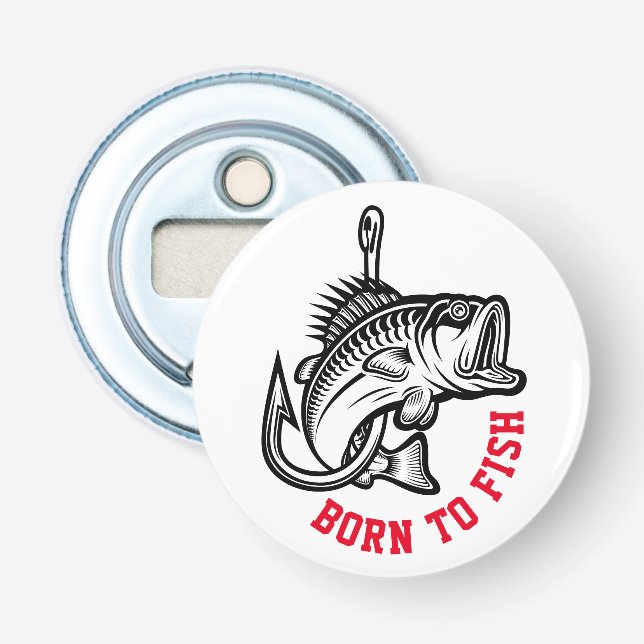 Born To Fish Bottle Opener (Front)