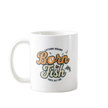 Born To Fish