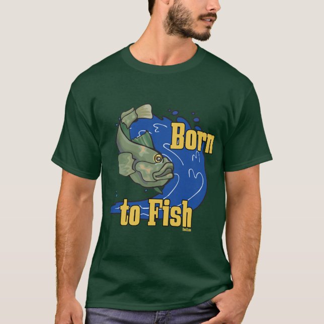 Born to Fish Fishing TShirt (Front)