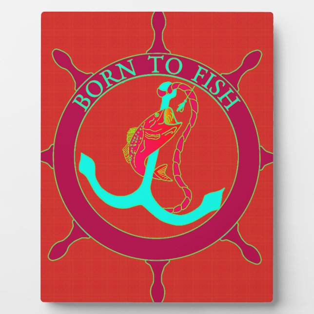 Born to fish plaque (Front)