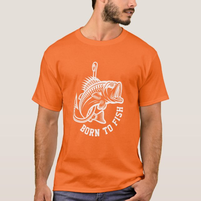 Born To Fish T-Shirt (Front)