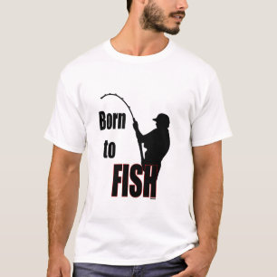 Born to Fish T-Shirt
