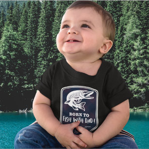 Born To Fish With Dad a Muskie Trophy Fish Baby T-Shirt