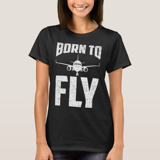 Born to Fly Airplane Aviation Pilot Aeroplane Men  T-Shirt (Front)