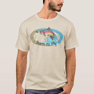 Born to Fly Jumping Rainbow Trout Fly Fishing T-Shirt