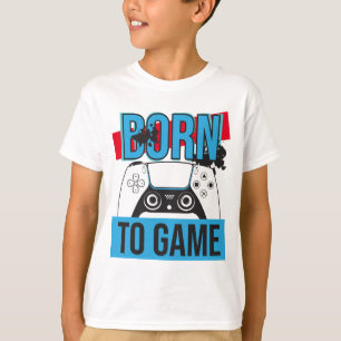 BORN TO GAME WITH MY CONSOLE T-Shirt