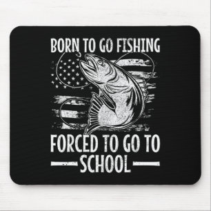 Born To Go Fishing B Fish Fisherman Boy Kid Funny Mouse Pad