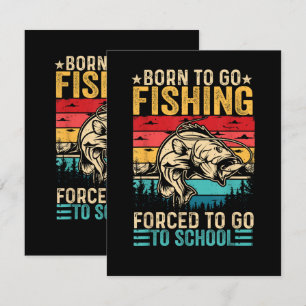 Born to Go Fishing Forced School Funny Announcement