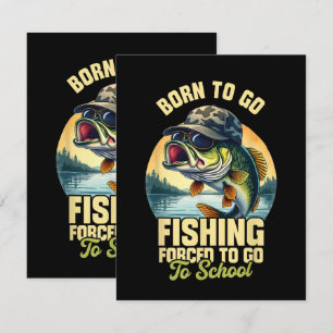 Born to Go Fishing Forced School Funny Card