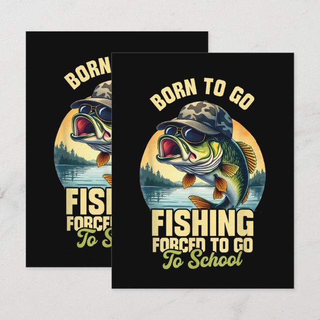 Born to Go Fishing Forced School Funny Card (Front/Back)