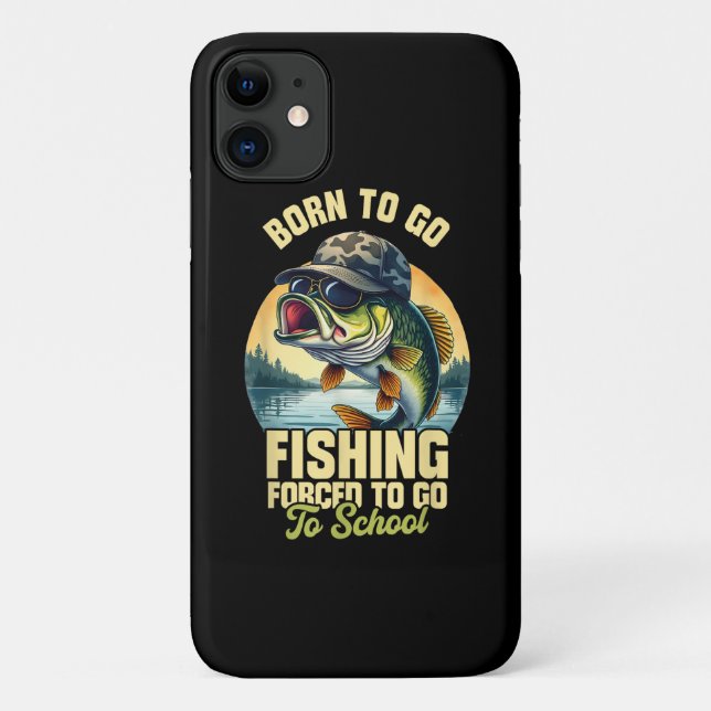 Born to Go Fishing Forced School Funny Case-Mate iPhone Case (Back)