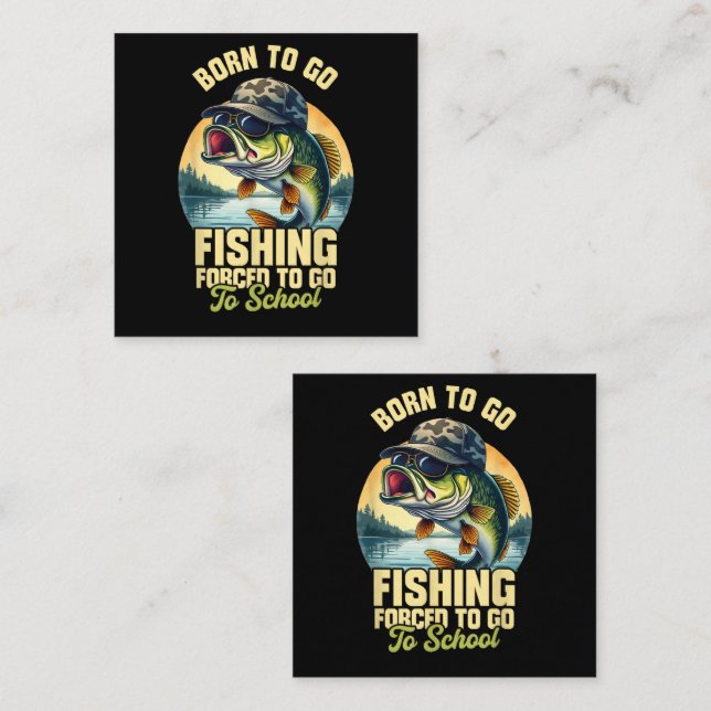 Born to Go Fishing Forced School Funny Enclosure Card (Front/Back)