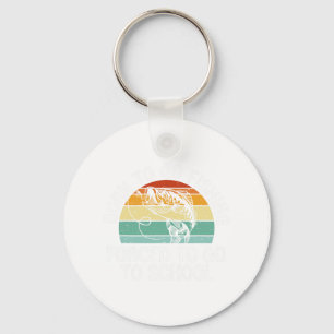Born To Go Fishing Forced School Funny Fishing Boy Key Ring