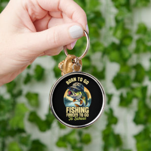 Born to Go Fishing Forced School Funny Key Ring