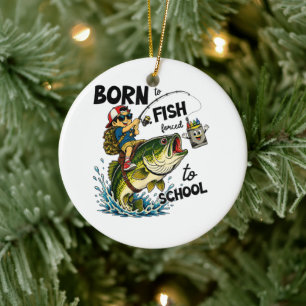 Born to Go Fishing Forced to Go to School Ceramic Tree Decoration