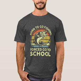 Born To Go Fishing T Kids Boys Men Funny Fisherman T-Shirt