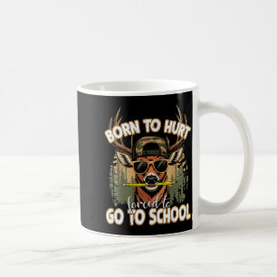 Born To Go Hunting Forced To Go 100 Days Of School Coffee Mug