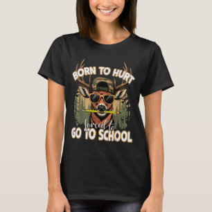 Born To Go Hunting Forced To Go 100 Days Of School T-Shirt
