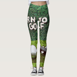 Born to golf with golf ball and tee on grass leggings