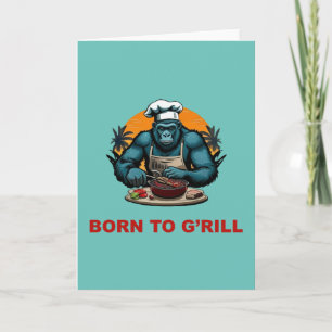 Born to G'rill BBQ Master Fun Pun Card