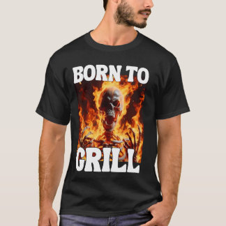 Born To Grill Funny Cringe Hard Skeleton Meme Flam T-Shirt
