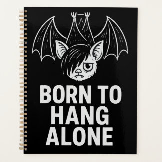 Born to Hang Alone – Emo Bat | Antisocial Planner