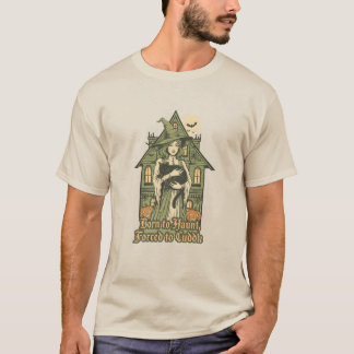 born to haunt force to cuddle T-Shirt