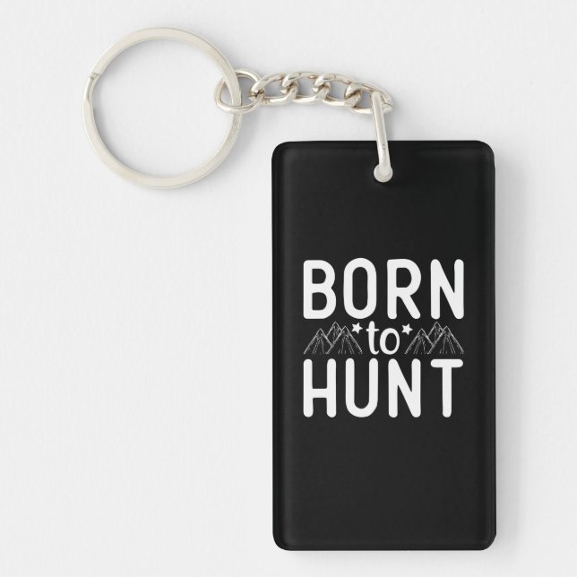 Born To Hunt Key Ring (Front)