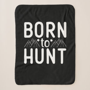 Born To Hunt Sherpa Blanket
