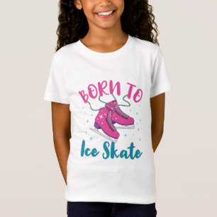 Born to Ice Skate Cute Figure Skating Skater T-Shirt