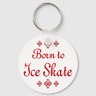 BORN TO ICE SKATE KEY RING