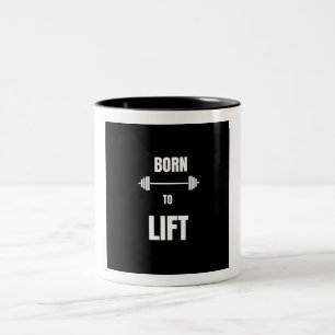 Born To Lift Powerlifting Gym Motivation Coffee Mu Two-Tone Coffee Mug